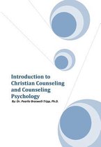 Introduction to Christian Counseling and Counseling Psychology