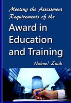 Meeting the Assessment Requirements of the Award in Education and Training
