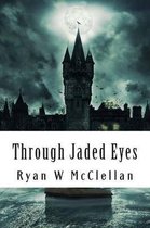 Through Jaded Eyes