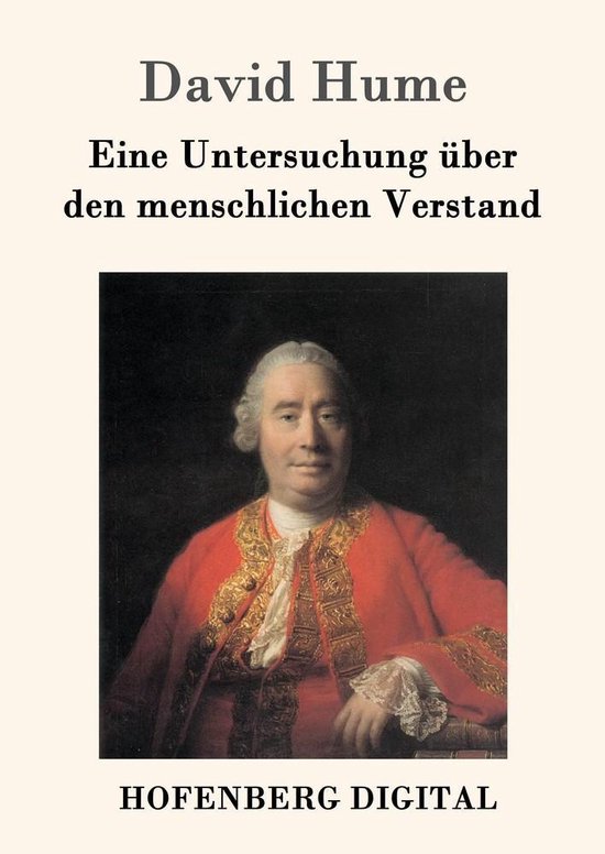 David Hume Eine Untersuchung über Den Menschlichen Verstand Eine Untersuchung über den menschlichen Verstand (ebook), David Hume