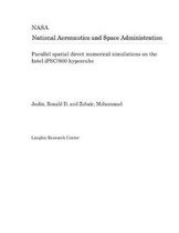 Parallel Spatial Direct Numerical Simulations on the Intel Ipsc/860 Hypercube