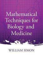 Mathematical Techniques For Biology And Medicine