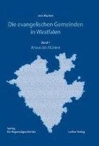 Die evangelischen Gemeinden in Westfalen Band 1: Ahaus bis Hüsten