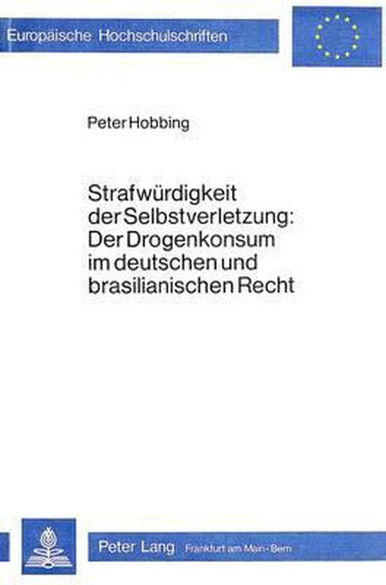 Strafwürdigkeit der Selbstverletzung. Der Drogenkonsum im d ... - cover