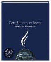 Das Parlament Kocht