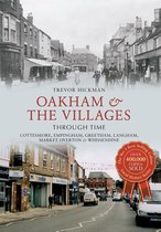 Through Time - Oakham & the Villages Through Time