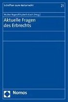 Aktuelle Fragen des Erbrechts