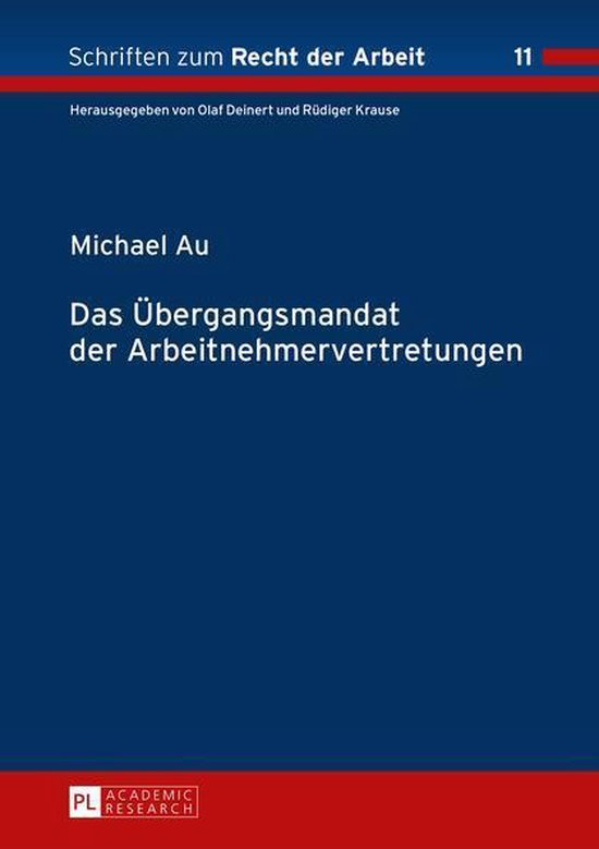 Schriften zum Recht der Arbeit 11 - Das Uebergangsmandat der ... - cover