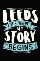 Leeds It's where my story begins