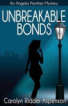 Unbreakable Bonds An Angela Panther Mystery