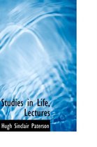 Studies in Life, Lectures