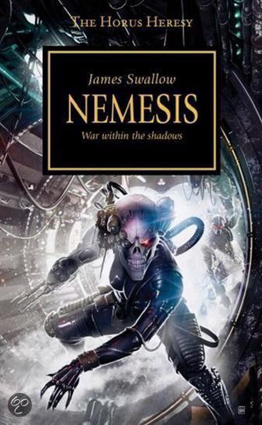 Boekomslag van Nemesis met een skeletachtige figuur in harnas, met de tekst 'James Swallow NEMESIS War within the shadows'.