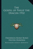 The Gospel of Philip the Deacon 1932