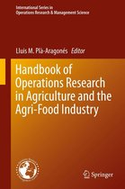 International Series in Operations Research & Management Science 224 - Handbook of Operations Research in Agriculture and the Agri-Food Industry