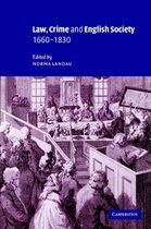 Law, Crime and English Society 1660-1830