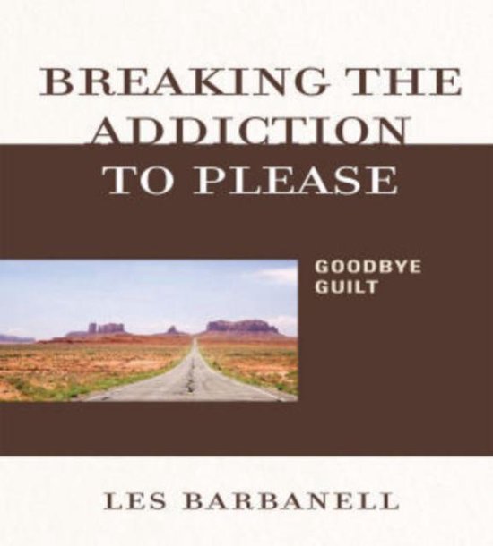 Breaking the Addiction to Please - cover