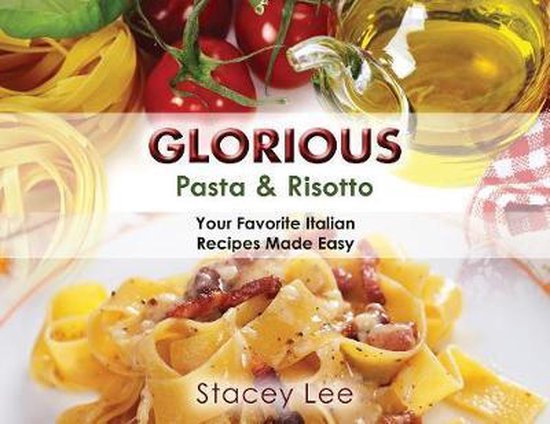 Glorious Pasta & Risotto - cover