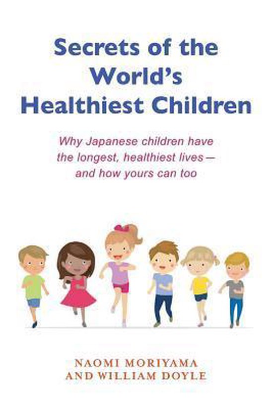 Secrets of the World's Healthiest Children - cover