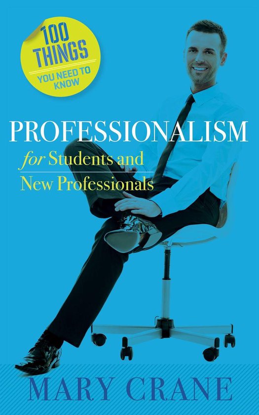 100 Things You Need to Know: Professionalism - cover