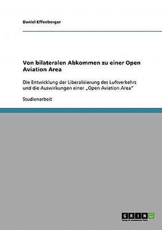 Von bilateralen Abkommen zu einer Open Aviation Area - cover
