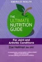 The Ultimate Nutrition Guide For Joint And Arthritic Condition