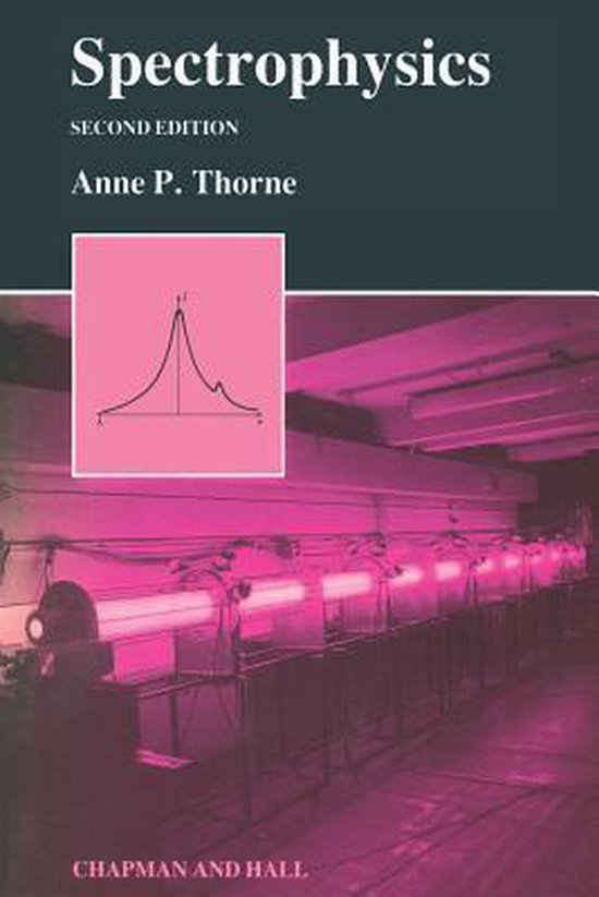 Spectrophysics 9780412274701 Anne P. Thorne Boeken