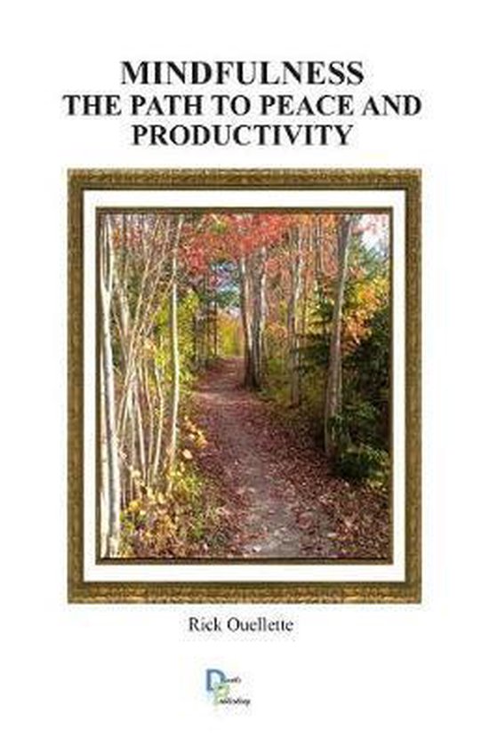 Mindfulness - The Path to Peace and Productivity (Black and  ... - cover
