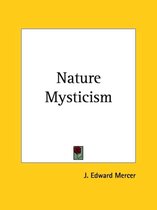 Nature Mysticism (1913)