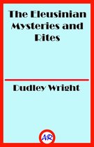 The Eleusinian Mysteries and Rites