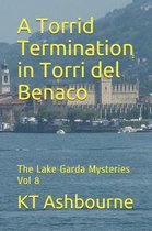 A Torrid Termination in Torri del Benaco