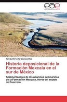 Historia Deposicional de La Formacion Mexcala En El Sur de Mexico