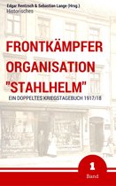 Frontkämpfer Organisation "Stahlhelm" - Band 1