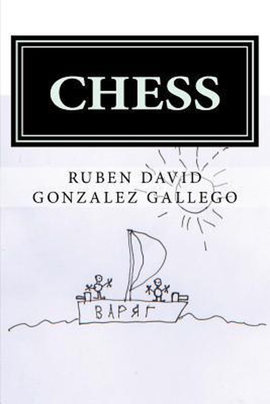 David Rudel Chess, Ruben David Gonzalez Gallego | 9781544874326 | Boeken | bol