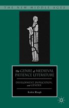 The New Middle Ages - The Genre of Medieval Patience Literature