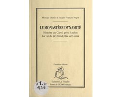 Le monastère dynamité