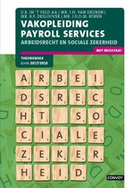 Vakopleiding payroll services Arbeidsrecht en sociale zekerheid 2017-2018 Theorieboek