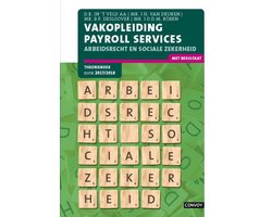 Vakopleiding payroll services Arbeidsrecht en sociale zekerheid 2017-2018 Theorieboek