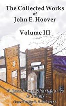 The Collected Works of John E. Hoover, Volume III