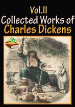 Classic Books - The Collected Works of Charles Dickens (10 Works) Vol.II