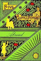 Five Little Peppers - Five Little Peppers, Abroad