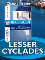 from Blue Guide Greece the Aegean Islands - Lesser Cyclades