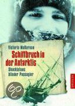 Schiffbruch in der Antarktis - Shackletons blinder Passagier