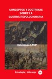 Colección Estrategia y Liderazgo 26 - Conceptos y doctrinas sobre la guerra revolucionaria