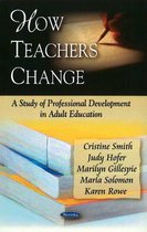 How Teachers Change