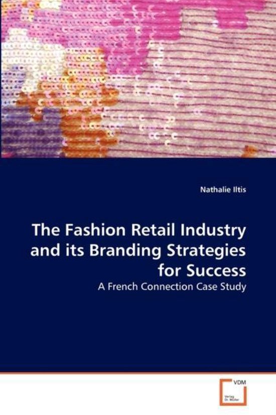 The Fashion Retail Industry and its Branding Strategies for  ... - cover
