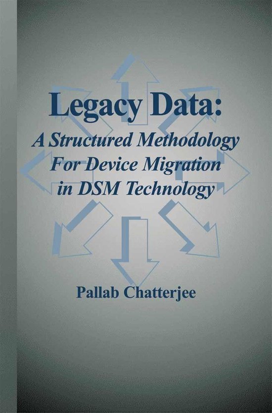 Legacy Data: A Structured Methodology for Device Migration in DSM ...