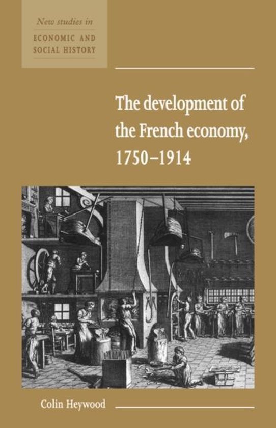 Foto: New studies in economic and social historyseries number 17 the development of the french economy 1750 1914