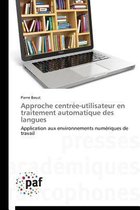 Approche Centr�e-Utilisateur En Traitement Automatique Des Langues