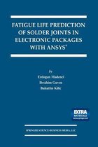 Fatigue Life Prediction of Solder Joints in Electronic Packages with Ansys (R)