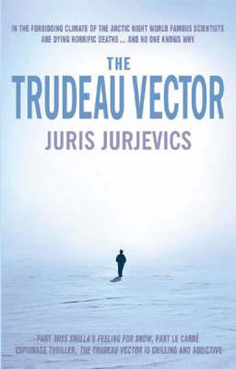 The Trudeau Vector - Juris Jurjevics